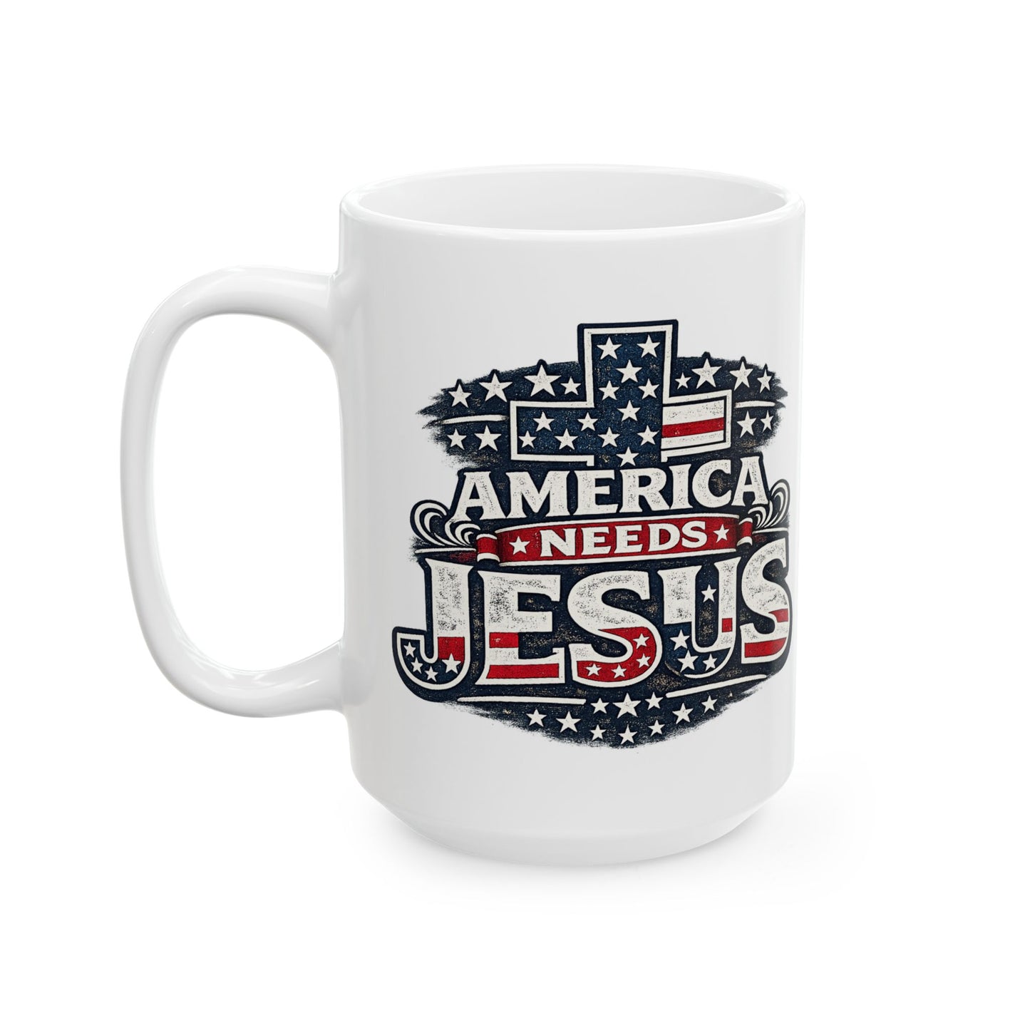 America Loves Jesus Ceramic Mug — Patriotic Christian Coffee Cup (11oz & 15oz)