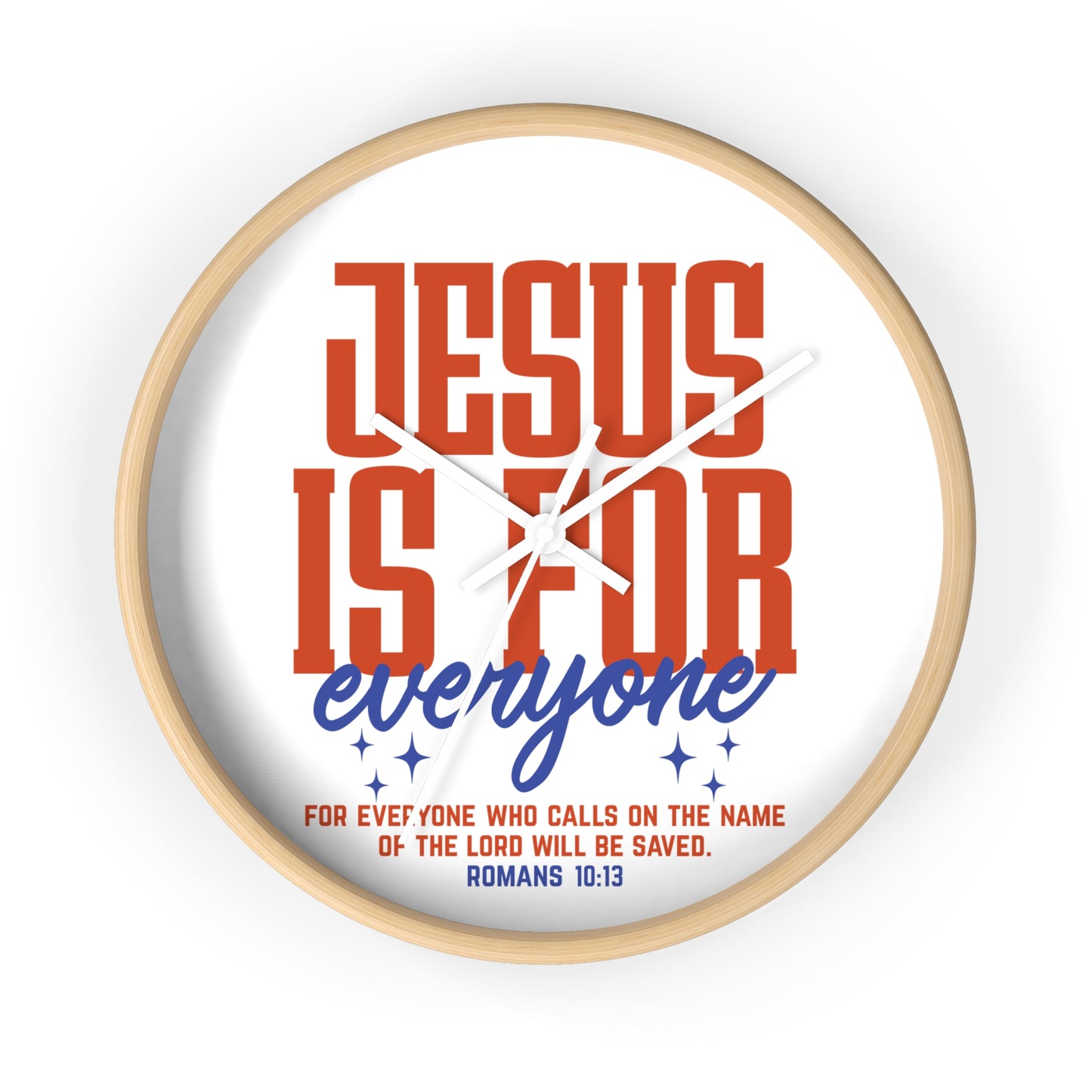 Jesus Is For Everyone Wall Clock — Inspirational Christian Bible Verse Decor (Romans 10:13)