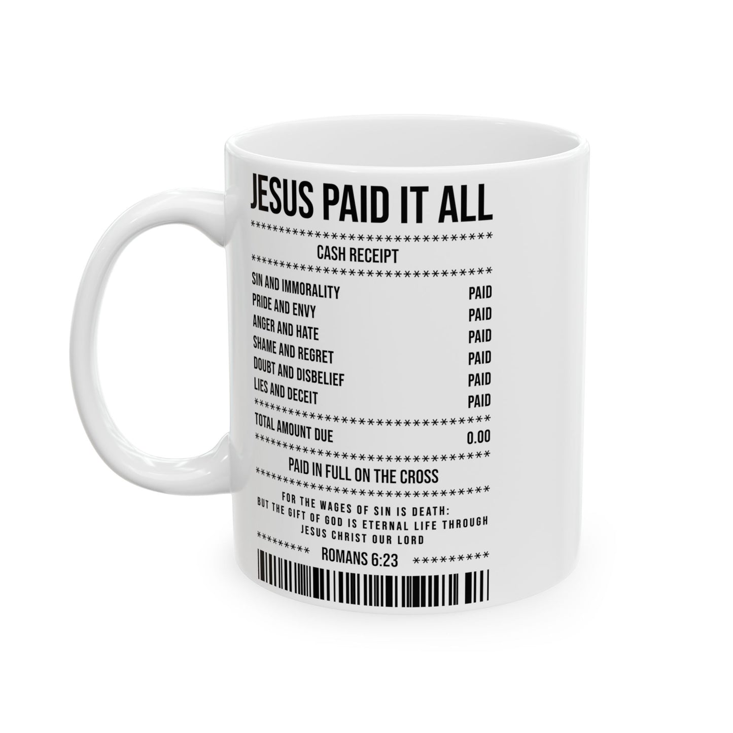 Ceramic Mug — “Jesus Paid It All” Receipt Design (11oz & 15oz)