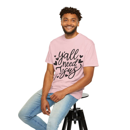 T-Shirt — "Y'all Need Jesus" Script Faith Tee