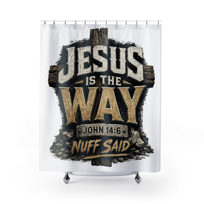 Jesus Is The Way Shower Curtain — John 14:6 Inspirational Christian Bathroom Decor