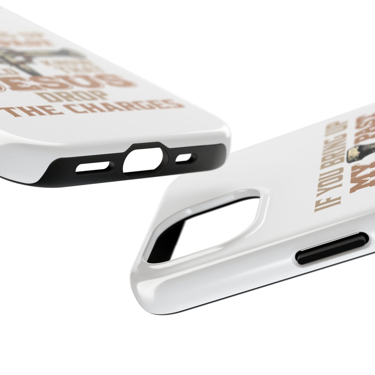 Christian Cross Phone Case — "If You Bring Up My Past You Should Know That Jesus Drop the Charges" Tough Case