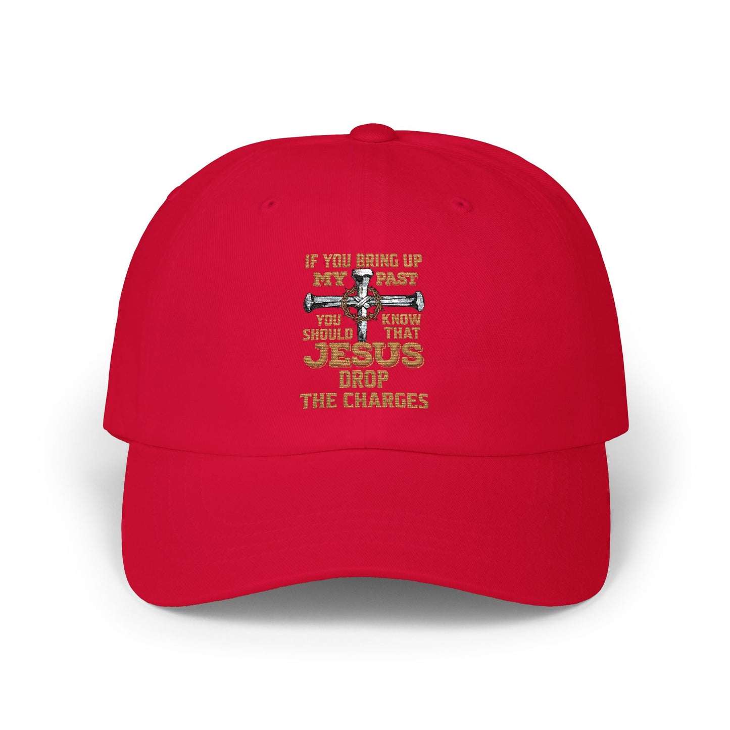 Classic Dad Cap - 'If You Bring Up My Past I'll Bring Up Jesus' Religious Baseball Hat