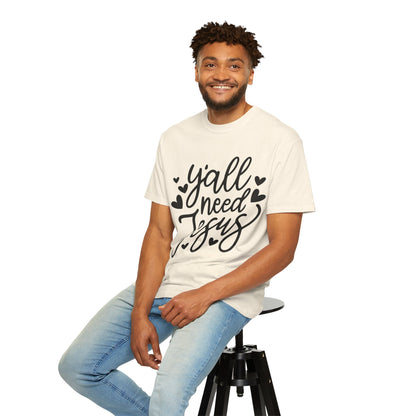 T-Shirt — "Y'all Need Jesus" Script Faith Tee