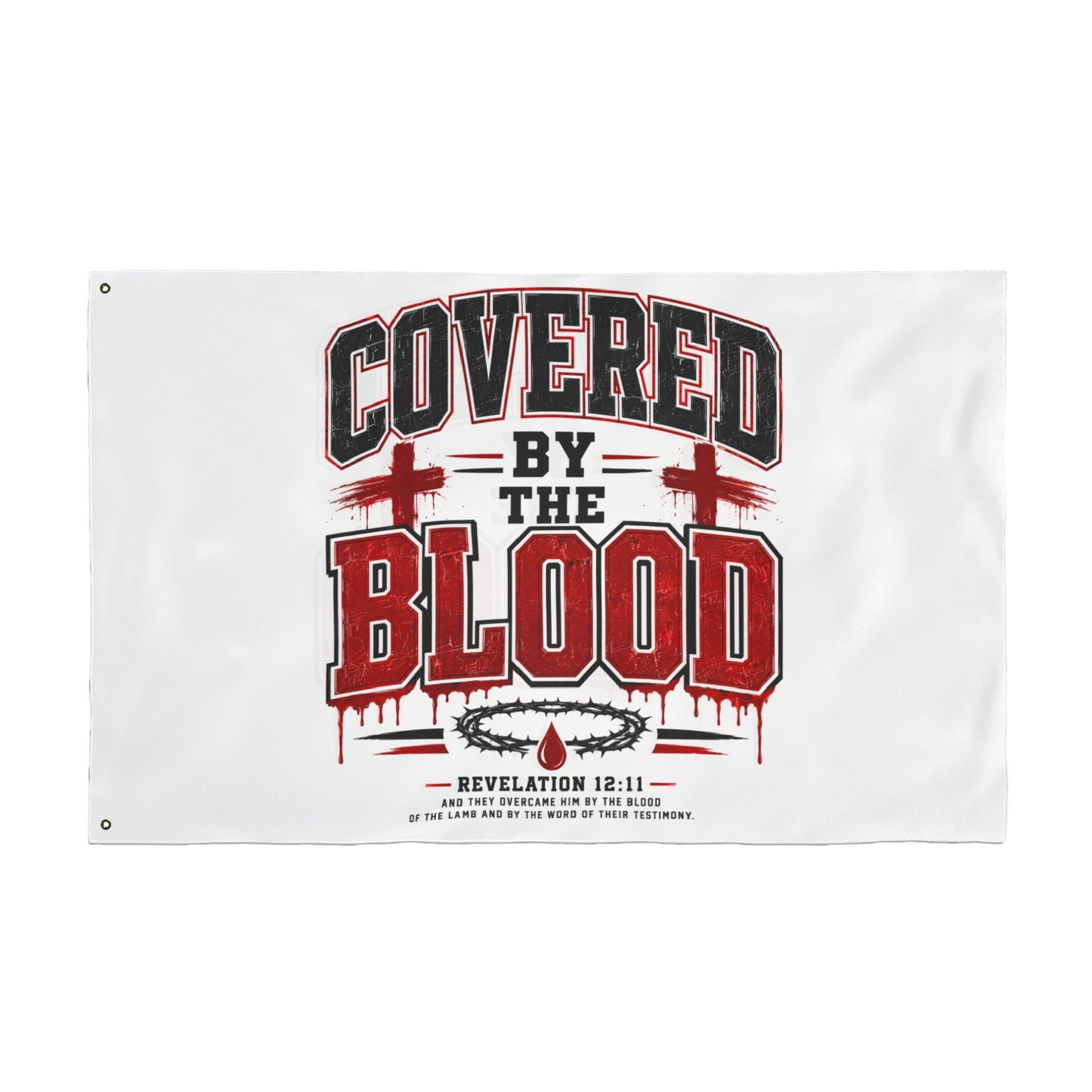 Covered by the Blood Flag - Double-Sided Christian Faith Banner (Revelation 1:5-7)