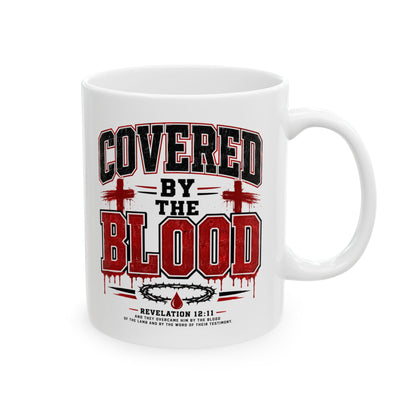 Covered by the Blood Ceramic Mug — Christian Revelation 12:11 Coffee Cup