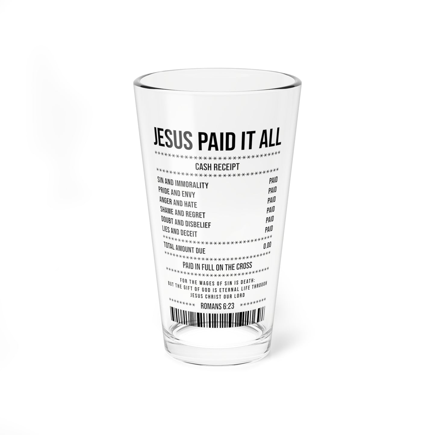 Mixing Glass — "Jesus Paid It All" Receipt Design 16oz