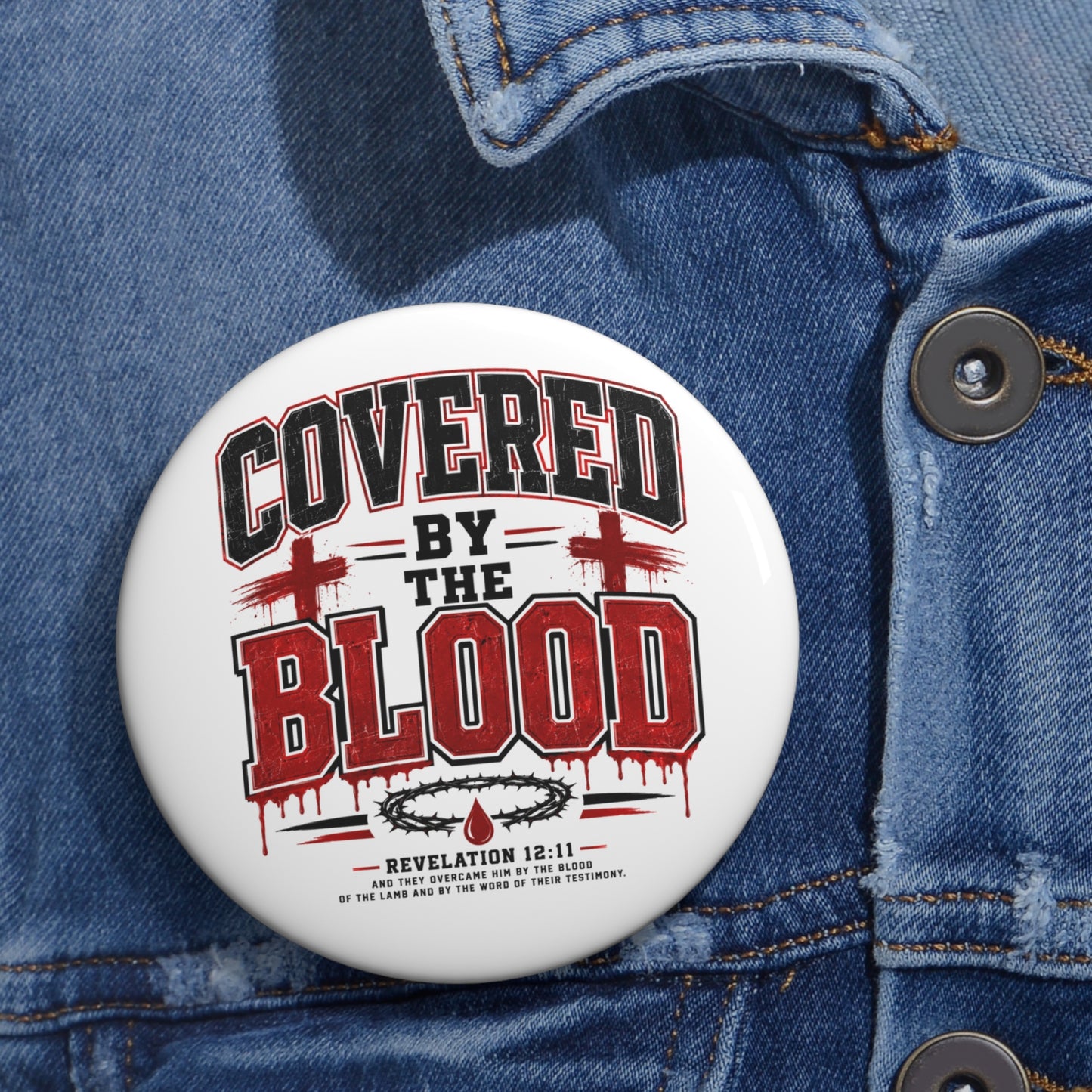 Button — "Covered by the Blood" Christian Faith Pin (Revelation 12:11)