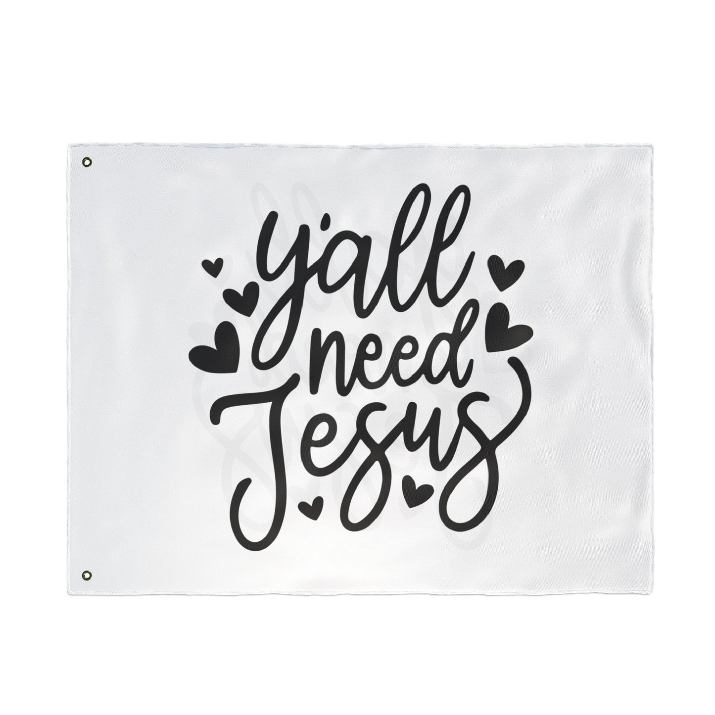Garden Flag — “Y'all Need Jesus” Double-Sided Decorative Flag