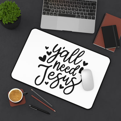 Y'all Need Jesus Desk Mat — Inspirational Christian Mouse Pad Desk Mat