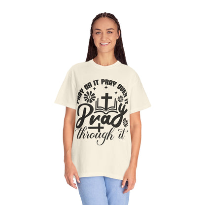 Prayer T-Shirt — "Pray Through It" Christian Faith Graphic Tee