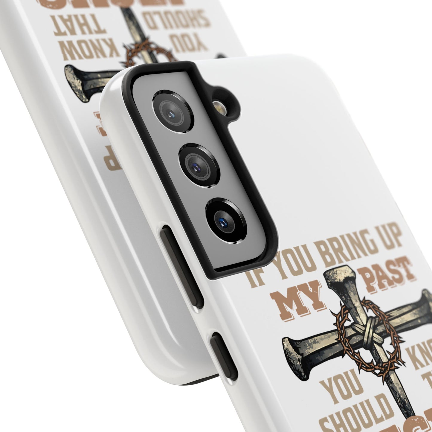 Christian Cross Phone Case — "If You Bring Up My Past You Should Know That Jesus Drop the Charges" Tough Case