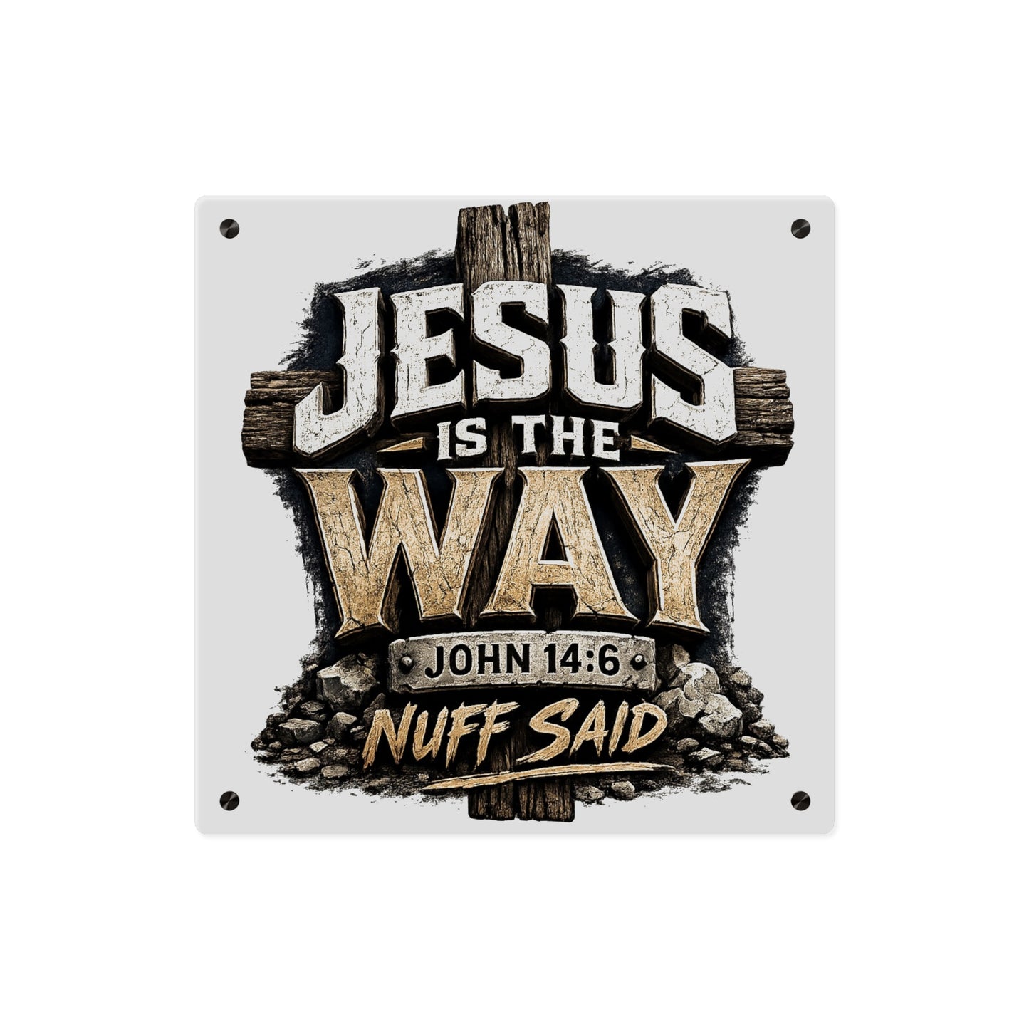 Acrylic Wall Art: "Jesus Is The Way" John 14:6 Faith Sign