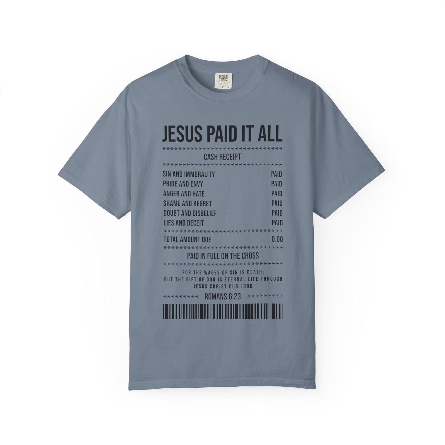 Jesus Paid It All T-Shirt — Christian Faith Receipt Graphic Tee