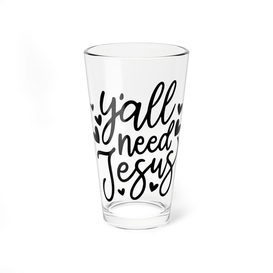 Y'all Need Jesus 16oz Mixing Glass - Script Faith Cocktail Shaker Glass
