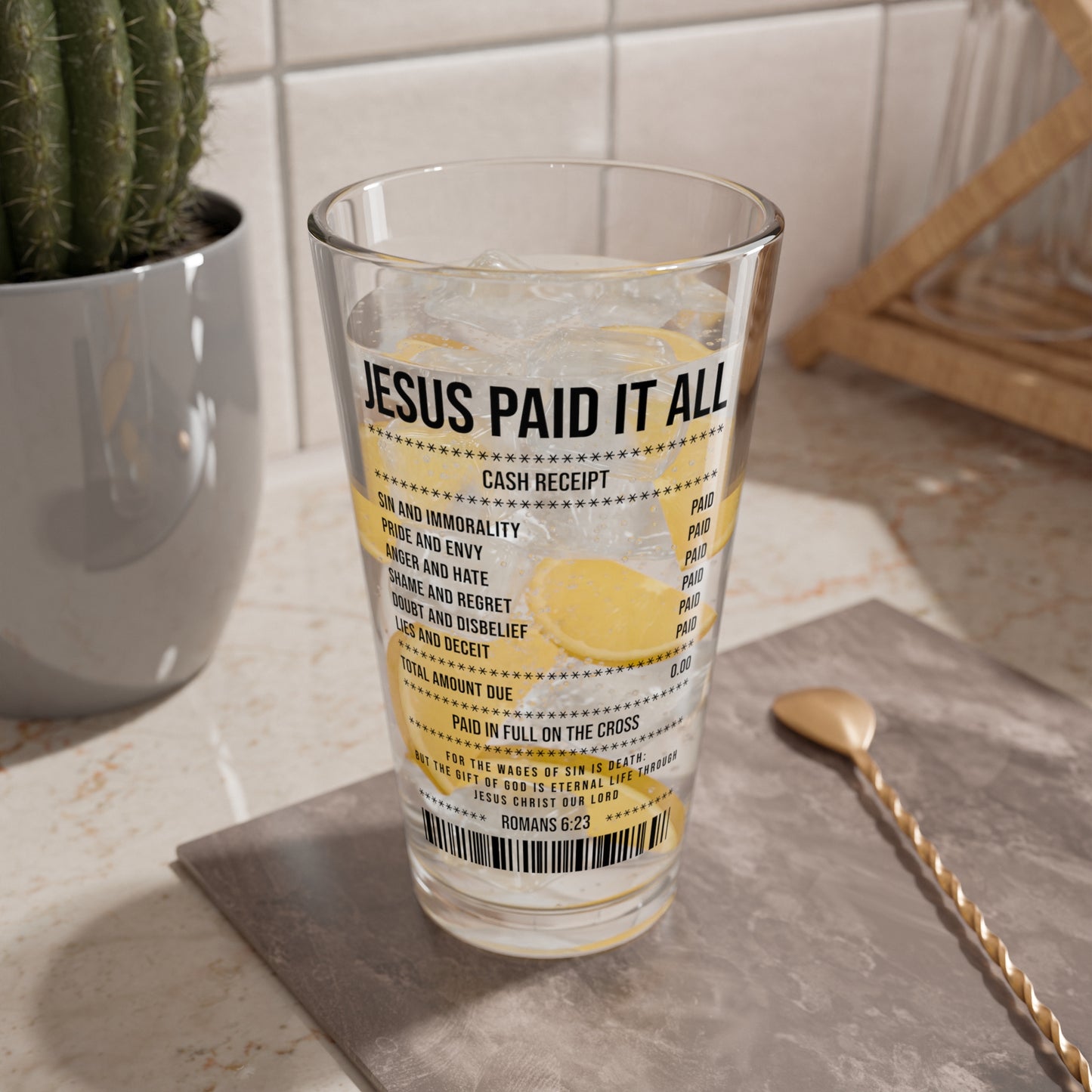 Mixing Glass — "Jesus Paid It All" Receipt Design 16oz
