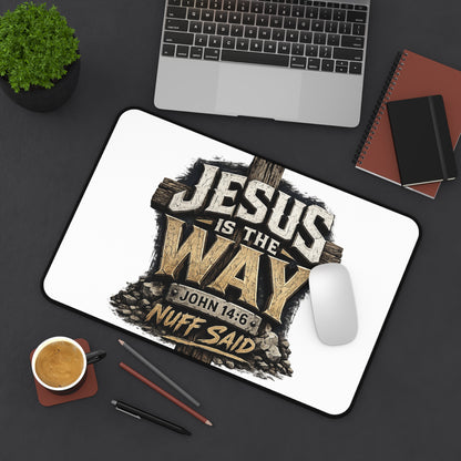 Jesus Is The Way Desk Mat – Christian Scripture Desk Pad (John 14:6)