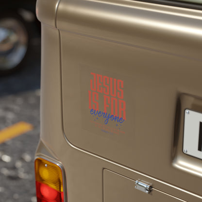 Jesus Is For Everyone Sticker — Transparent Outdoor Square with Romans 10:13