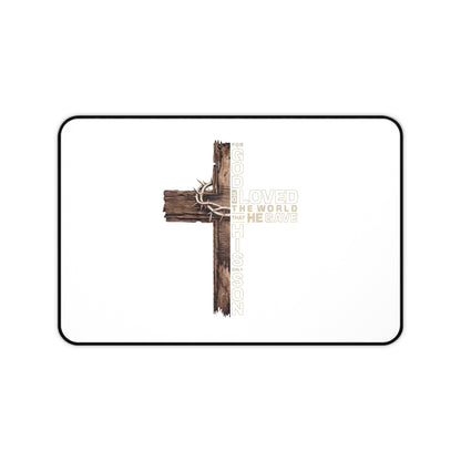 Christian Cross Desk Mat – "God Loved the World He Gave His Son" Inspirational Office Mat