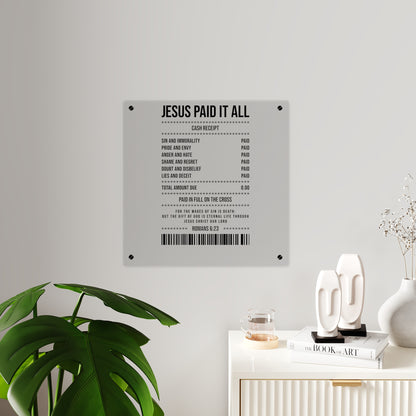 Jesus Paid It All Acrylic Wall Art Panel — Christian Scripture Receipt Design (Romans 6:23)