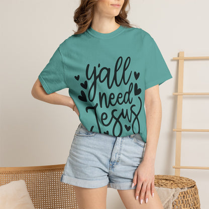 T-Shirt — "Y'all Need Jesus" Script Faith Tee