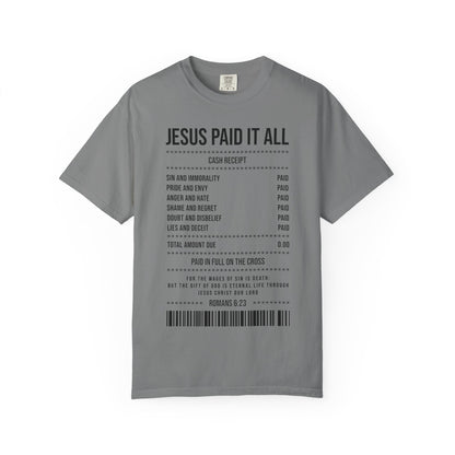 Jesus Paid It All T-Shirt — Christian Faith Receipt Graphic Tee