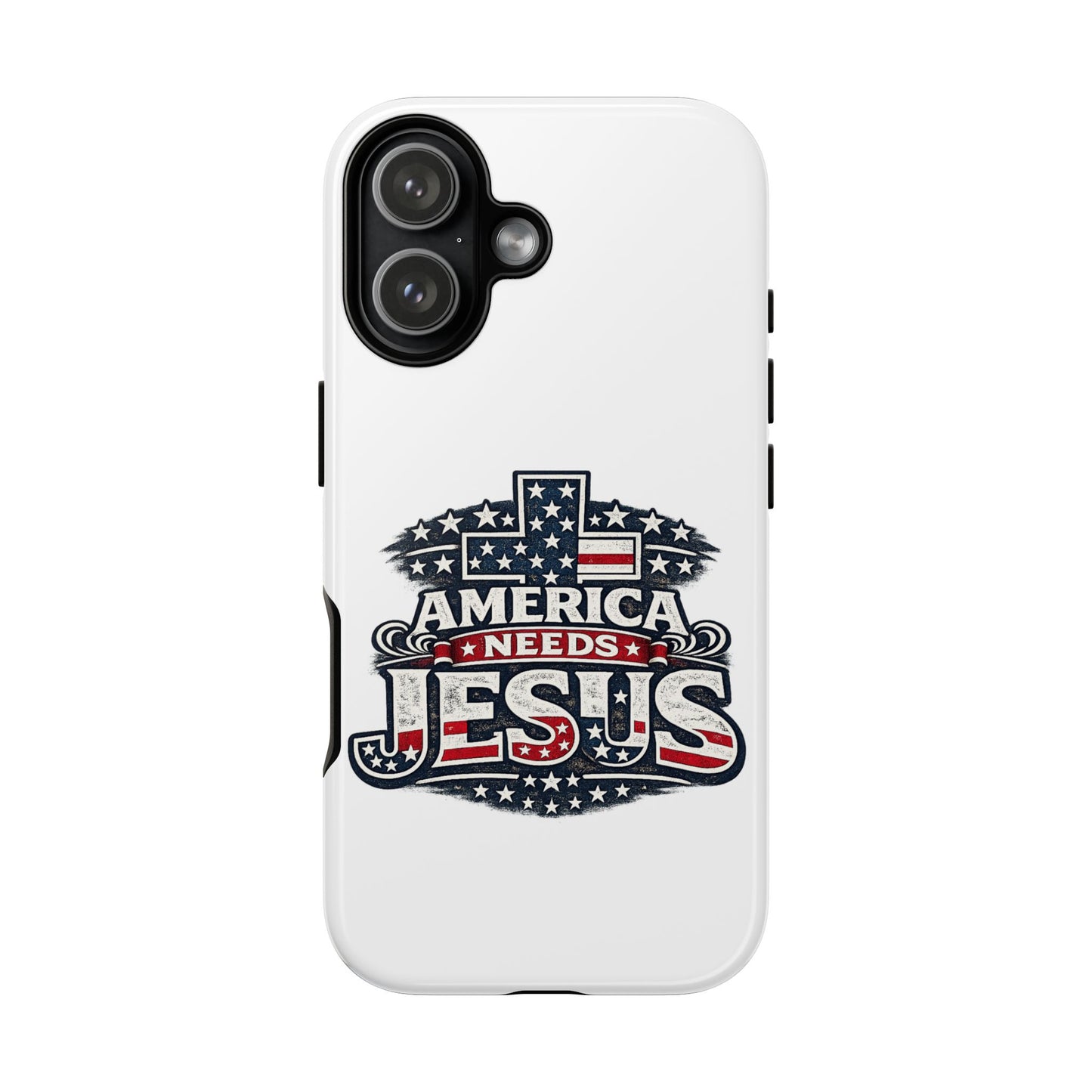 America Needs Jesus Phone Case — Patriotic Christian iPhone Cover