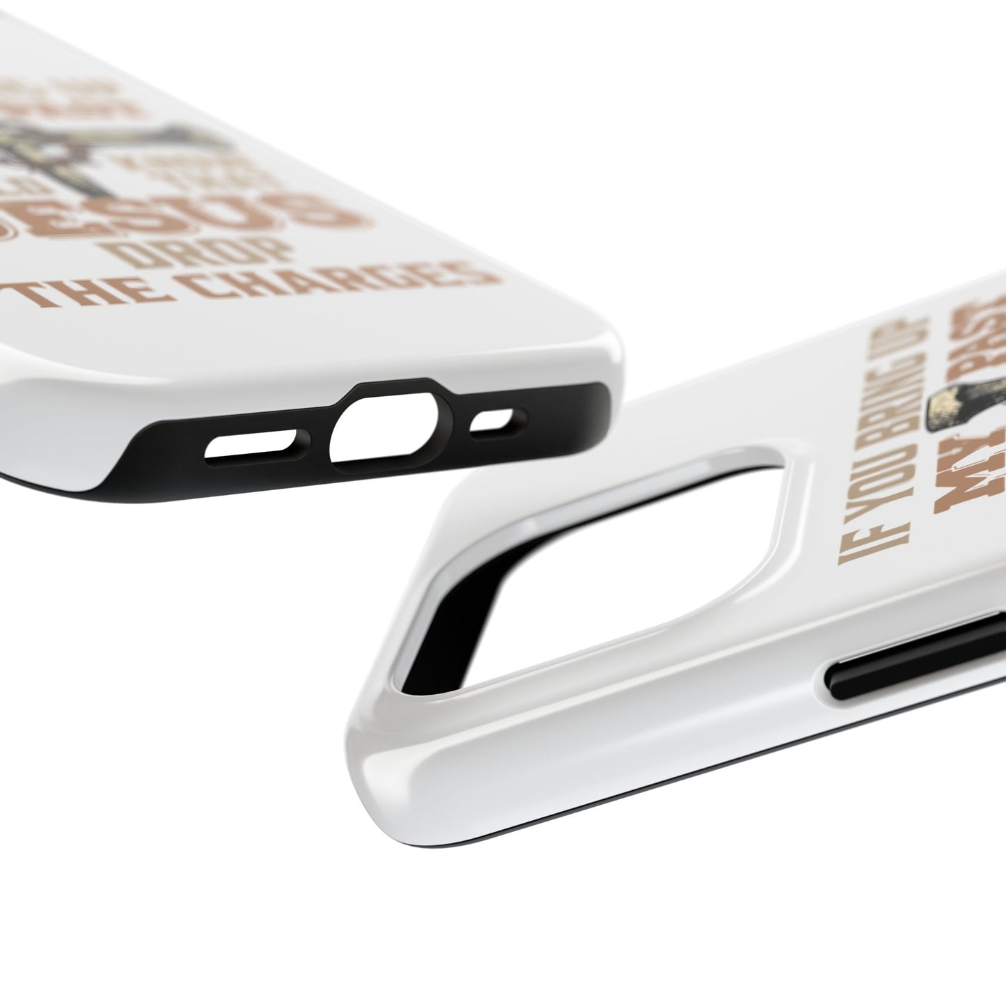 Christian Cross Phone Case — "If You Bring Up My Past You Should Know That Jesus Drop the Charges" Tough Case