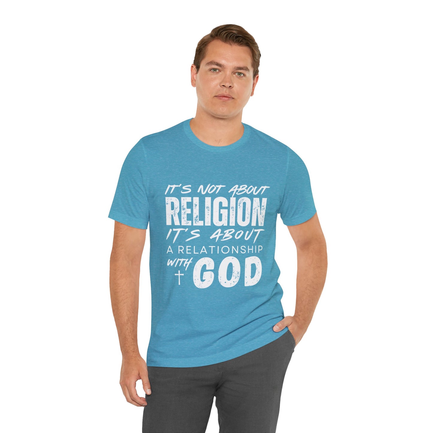 Christian Faith T-Shirt — "It’s Not About Religion, It’s About a Relationship with God"