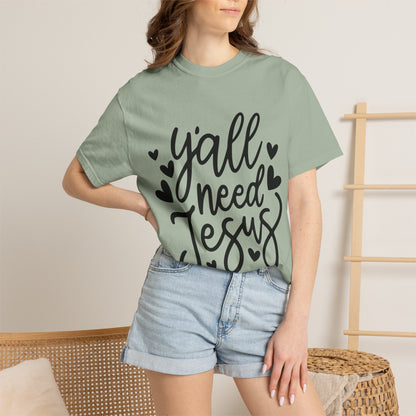 T-Shirt — "Y'all Need Jesus" Script Faith Tee
