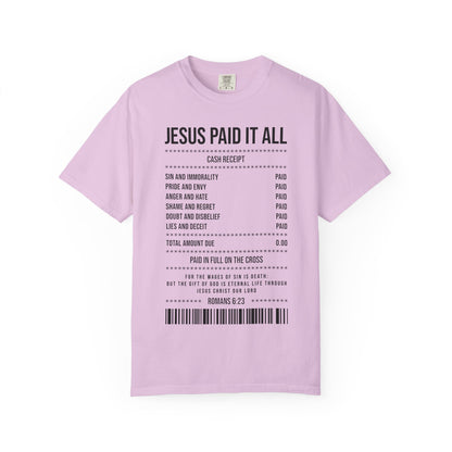Jesus Paid It All T-Shirt — Christian Faith Receipt Graphic Tee