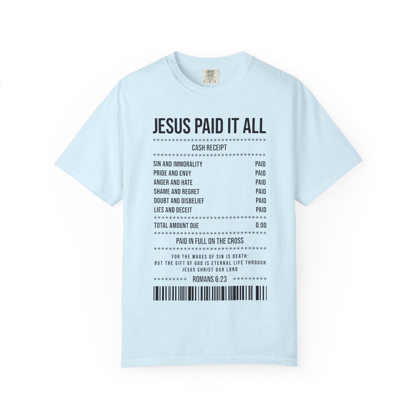 Jesus Paid It All T-Shirt — Christian Faith Receipt Graphic Tee