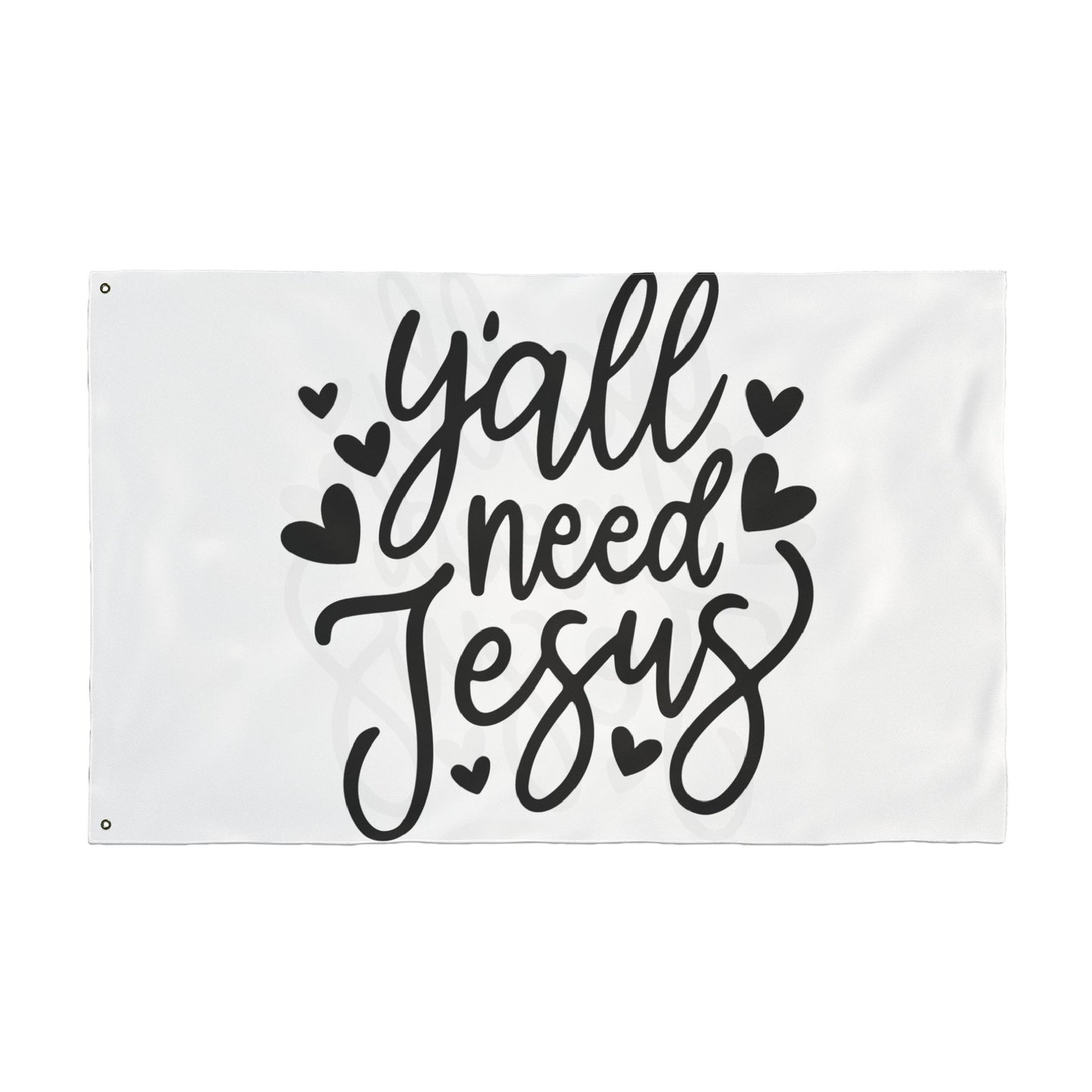 Garden Flag — “Y'all Need Jesus” Double-Sided Decorative Flag
