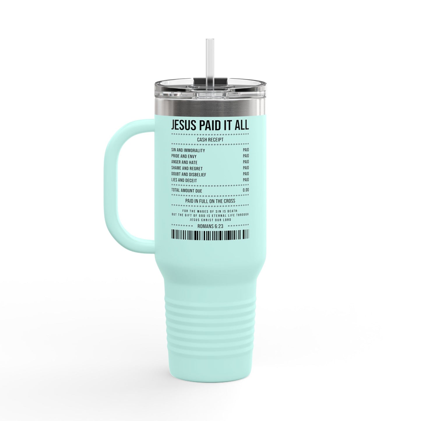 Insulated Travel Mug – "Jesus Paid It All" Receipt Design (40oz)