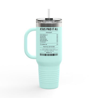 Insulated Travel Mug – "Jesus Paid It All" Receipt Design (40oz)