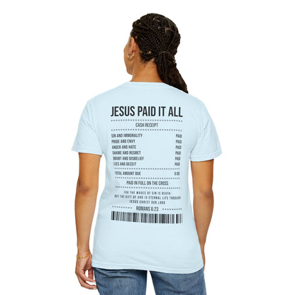 Jesus Paid It All T-Shirt — Christian Faith Receipt Graphic Tee
