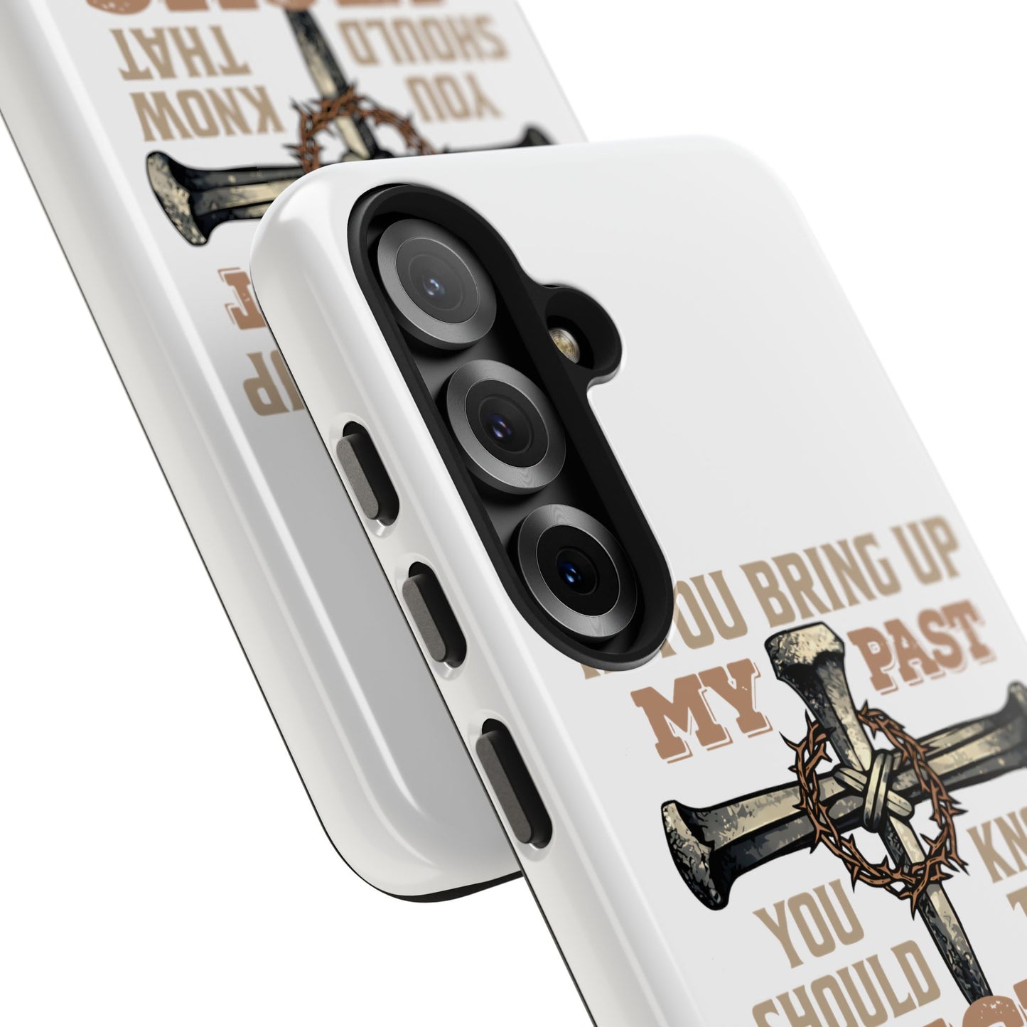 Christian Cross Phone Case — "If You Bring Up My Past You Should Know That Jesus Drop the Charges" Tough Case