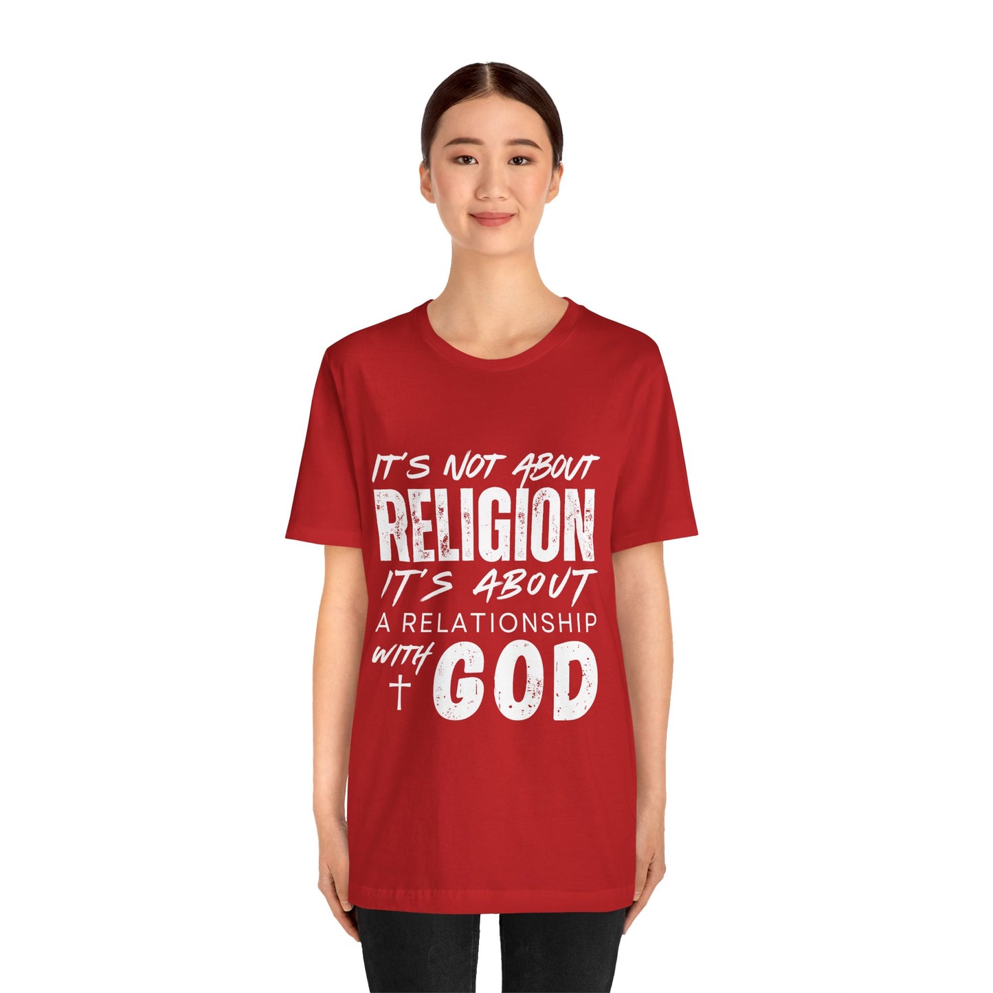 Christian Faith T-Shirt — "It’s Not About Religion, It’s About a Relationship with God"