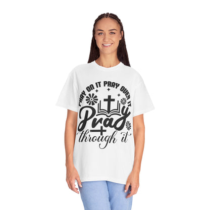 Prayer T-Shirt — "Pray Through It" Christian Faith Graphic Tee