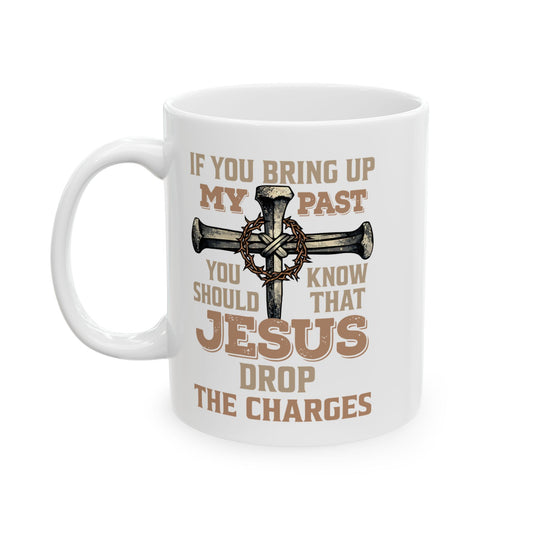 Funny Jesus Jokes Ceramic Mug - Christian Humor Coffee Cup (11oz/15oz)