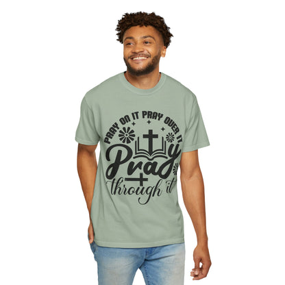 Prayer T-Shirt — "Pray Through It" Christian Faith Graphic Tee