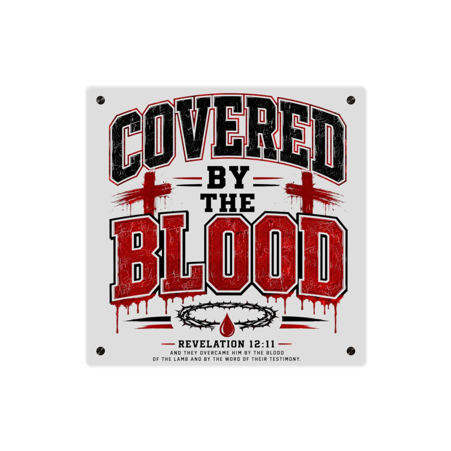 Covered by the Blood Acrylic Wall Art Panel — Christian Faith Scripture Decor (Revelation 12:11)