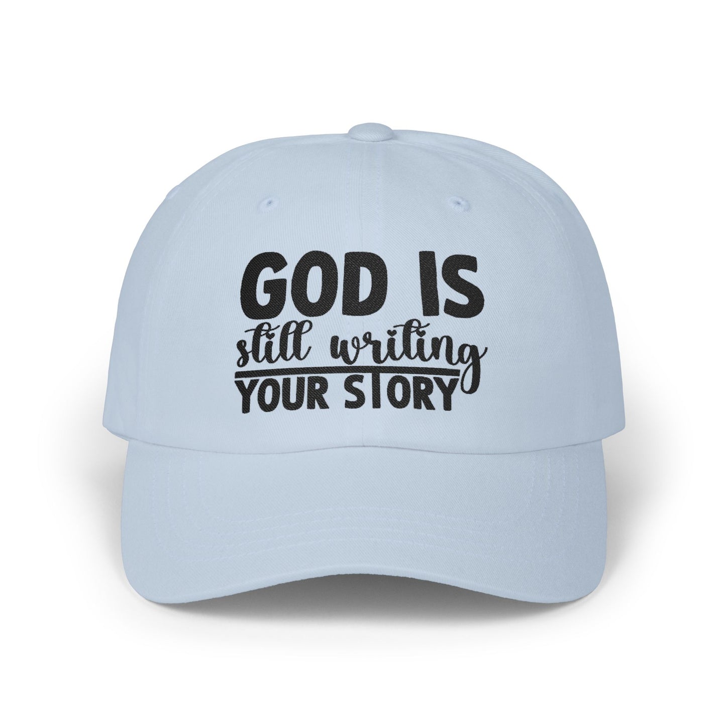 God Is Still Writing Your Story Dad Cap — Inspirational Christian Baseball Hat