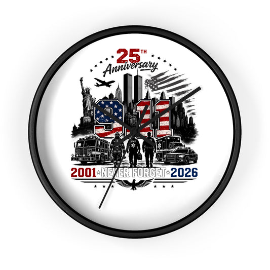25th Anniversary 9/11 Memorial Wall Clock — Never Forget 2001–2026 Patriotic Tribute