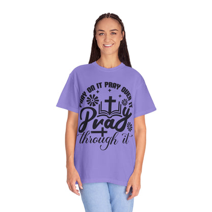 Prayer T-Shirt — "Pray Through It" Christian Faith Graphic Tee