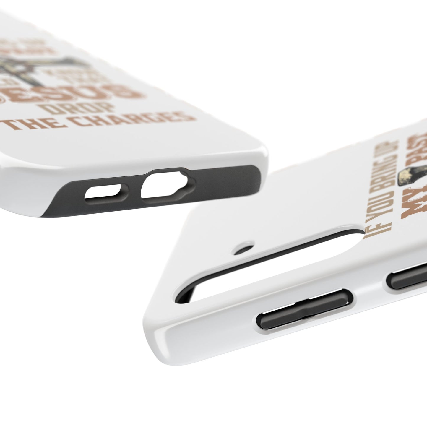 Christian Cross Phone Case — "If You Bring Up My Past You Should Know That Jesus Drop the Charges" Tough Case