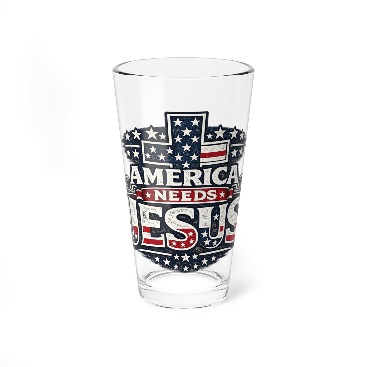 Mixing Glass - America Needs Jesus Patriotic 16oz Beer & Cocktail Glass