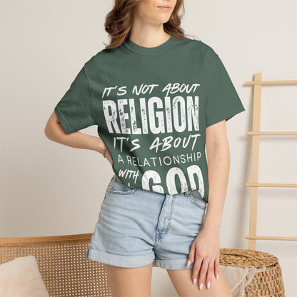 Christian T-Shirt — "It’s Not About Religion It’s About A Relationship With God"