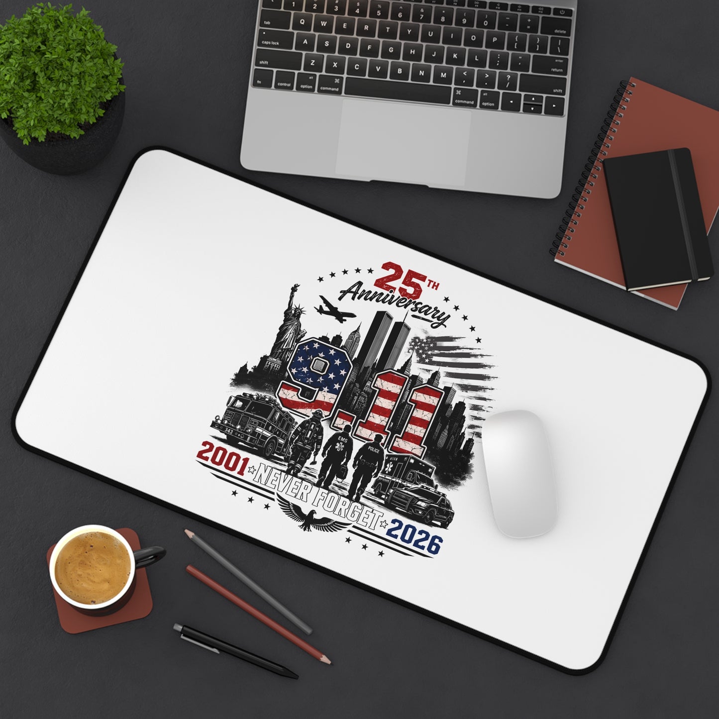 25th Anniversary 9/11 Memorial Desk Mat — Never Forget 2001–2026