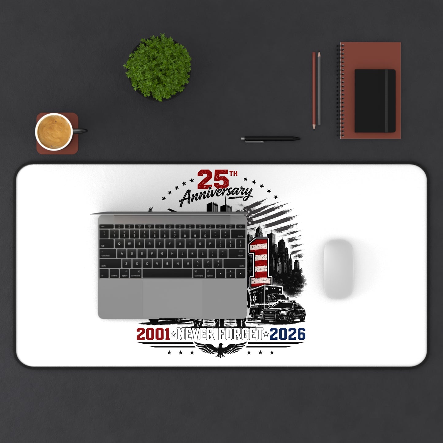 25th Anniversary 9/11 Memorial Desk Mat — Never Forget 2001–2026
